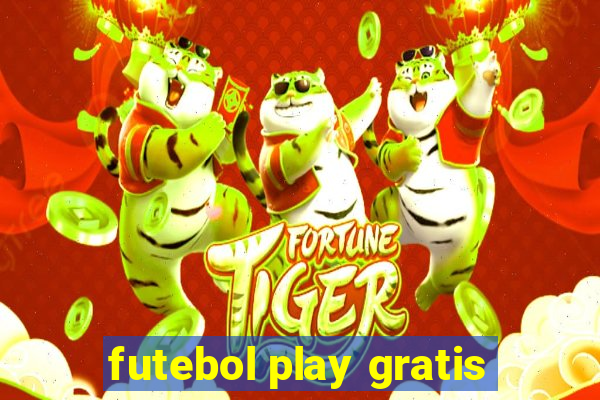 futebol play gratis